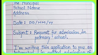 Application for addmission in school  letter for primary school admission [upl. by Onra]