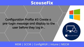 Configuration Profile 3 2022 Windows Pre Login Message deployed from Intune [upl. by Bosson]