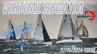 VIRTUAL REGATTA  POINT METEO LE 27112024 SUR 9 JOURS VENDEE GLOBE [upl. by Leyes]