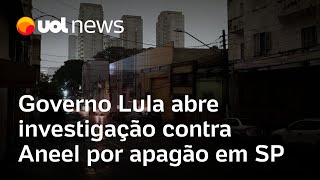 Governo Lula abre investigação contra Aneel por apagão e notifica gestão Nunes sobre árvores [upl. by Akihsal]