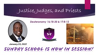 International Sunday School Lesson  January 23 2022  Justice Judges and Priests [upl. by Eirbua586]