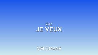 Zaz Je Veux lyrics [upl. by Thia991]