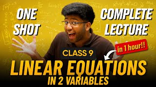 Linear Equations In 2 Variables Class 9 in One Shot 🔥  Class 9 Maths Chapter 4 Complete Lecture [upl. by Assilen870]