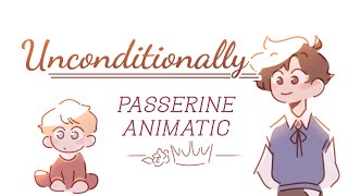 unconditionally  SBI Passerine AU ANIMATIC [upl. by Plafker]