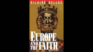 Europe and the Faith by Hilaire Belloc [upl. by Aekim]