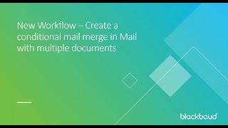 Raisers Edge NXT Create a conditional mail merge in Mail using multiple documents [upl. by Ogirdor]