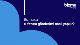 Bizmuda efatura gönderimi nasıl yapılır [upl. by Anivlek50]