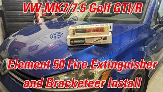 MK7 Golf R  Element 50 Fire Extinguisher amp Bracketeer Install [upl. by Damahom]