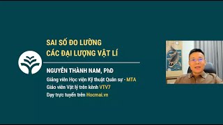 Bài 02  Sai số và Xử lí sai số trong đo lường các đại lượng Vật lí [upl. by Raab263]