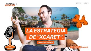 El Secreto de Marketing detrás de Grupo Xcaret l Daniel Salvador T1  E2 [upl. by Eseeryt]