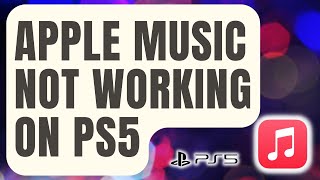 How To Fix Apple Music Not Working On PS5 Updated 2024 [upl. by Anirbes168]