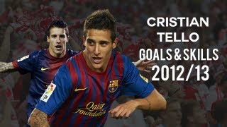 Cristian Tello  Goals amp Skills  FC Barcelona  201213 [upl. by Jueta]