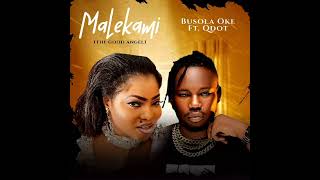 Maleka Olore Busola Oke Feat Qdot [upl. by Etna]