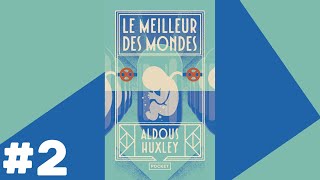 Le Meilleur des Mondes  Livre Audio 2 [upl. by Amann]