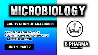 Cultivation Of Anaerobes  Quantitative Measurement Of Bacterial Growth  Microbiology [upl. by Crescint]