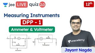 JEE Measuring Instruments DPP 1  Ammeter  Voltmeter  Unacademy JEE  JEE Physics  Jayant Sir [upl. by Nador434]