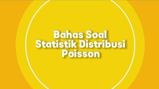 Contoh Soal Distribusi Poisson  Rizka Kurniallah [upl. by Asik630]