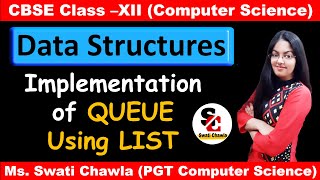 Implementation of Queue using List in Python Data Structures in Python Class 12 Computer Science [upl. by Naitsirk]