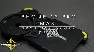 Phone Skope iPhone 12 Pro Max Spotting Scope Demo [upl. by Nodearb]