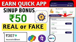 Earn Quick Earning App Real or Fake  Earn Quick app se Paisa kaise kamaye  New Earning App [upl. by Isahella]