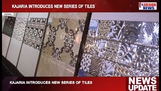 Kajaria introduces new series of tiles [upl. by Hasty]