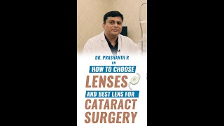 How to choose lenses amp best lens for cataract surgery  Dr Prashanth R  English [upl. by Yereffej832]