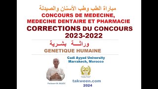 Génétique humaine Correction des concours Médecine Chirurgie dentaire Pharmacie QCM 2023 et 2022 [upl. by Anaik]