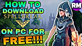 How To Download Spellbreak On PC for Free Official Tutorial [upl. by Florio]