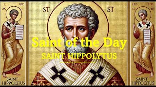 Saint of the Day St Hippolytus  August 13 2024 [upl. by Files860]