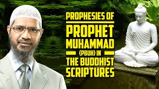 Prophesies of Prophet Muhammad pbuh in the Buddhist Scriptures  Dr Zakir Naik [upl. by Viddah]