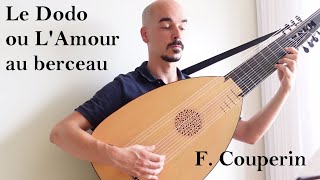 Le Dodo ou lAmour au Berceau  F Couperin arr for theorbo  Luis Abrantes [upl. by Akyre58]