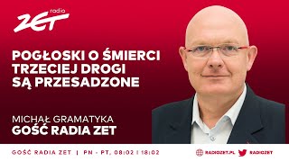 Michał Gramatyka Pogłoski o śmierci Trzeciej Drogi są przesadzone [upl. by Maridel643]