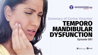 Temporomandibular Joint Dysfunction  Podcast Summary Ep 61 [upl. by Etnohc]