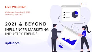 2021 and Beyond Influencer Marketing Industry Trends [upl. by Matheny]