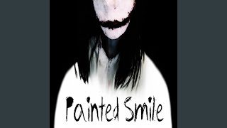 Painted Smile [upl. by Arva606]