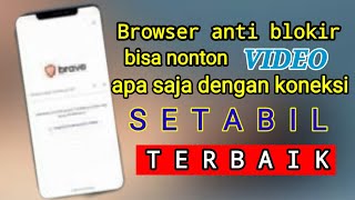 situs browser anti blokir android terbaik [upl. by Annabal]