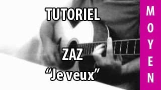 Zaz  Je veux  Tuto Guitare [upl. by Nnaoj592]