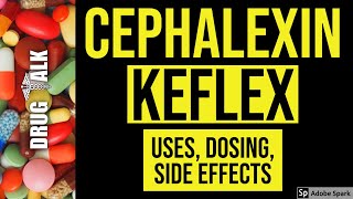 Cephalexin Keflex  Uses Dosing Side Effects [upl. by Hardin]