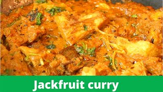 Jackfruit curry nonveg style  Raw Jackfruit recipe  Kathal Ki Sabzi  Canned jackfruit curry [upl. by Nniuqal]