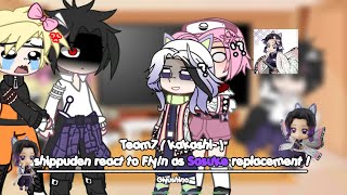 Team  kakashi 7 shippuden react to Fyn as Sasuke replacement   lazy  giyushino  angst [upl. by Atiram]