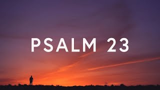 1 Hour  Psalm 23 I Am Not Alone Lyrics  People amp Songs ft Josh Sherman [upl. by Airdnola125]