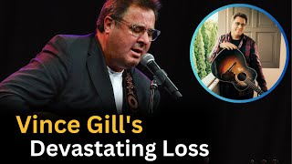 Heartbreaking News For Vince Gill [upl. by Irfan]