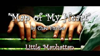 Little Manhattan Soundtrack  quotMap of My Heartquot by Chad Fischer [upl. by Anirehs]