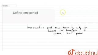 Define time period  8  WAVE MOTION AND SOUND  PHYSICS  PEARSON IIT JEE FOUNDATION  Doubtnu [upl. by Anaeda]