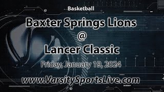 Baxter Springs Lions  Lancer Classic Basketball 11924 [upl. by Teeniv]