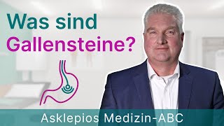 Was sind Gallensteine  Medizin ABC  Asklepios [upl. by Ahsitul]