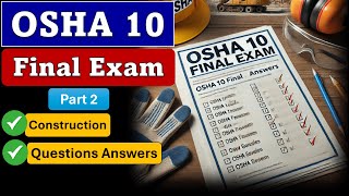 OSHA 10 Final Exam Answers 2024 OSHA Construction Questions amp Answers Part 2 [upl. by Davida]