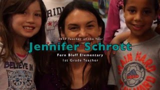 Fern Bluff Elementary 2017 Teacher of the Year Jennifer Schrott [upl. by Crowns543]