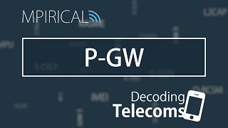 PGW  Decoding Telecoms [upl. by Alah]