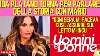 UOMINI E DONNE SHOCK IDA PLATANO TORNA E CONFESSA I DETTAGLI CON MARIO CUSITORE OGNI GIORNO [upl. by Onitnas]